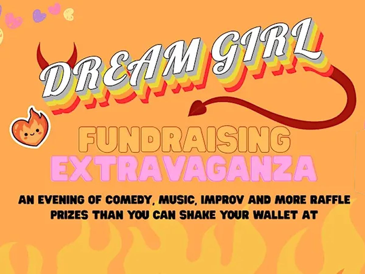 Dream Girl Fundraiser Extravaganza