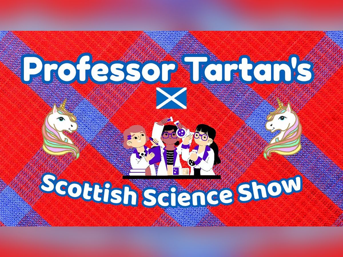 Professor Tartan’s Scottish Science Show