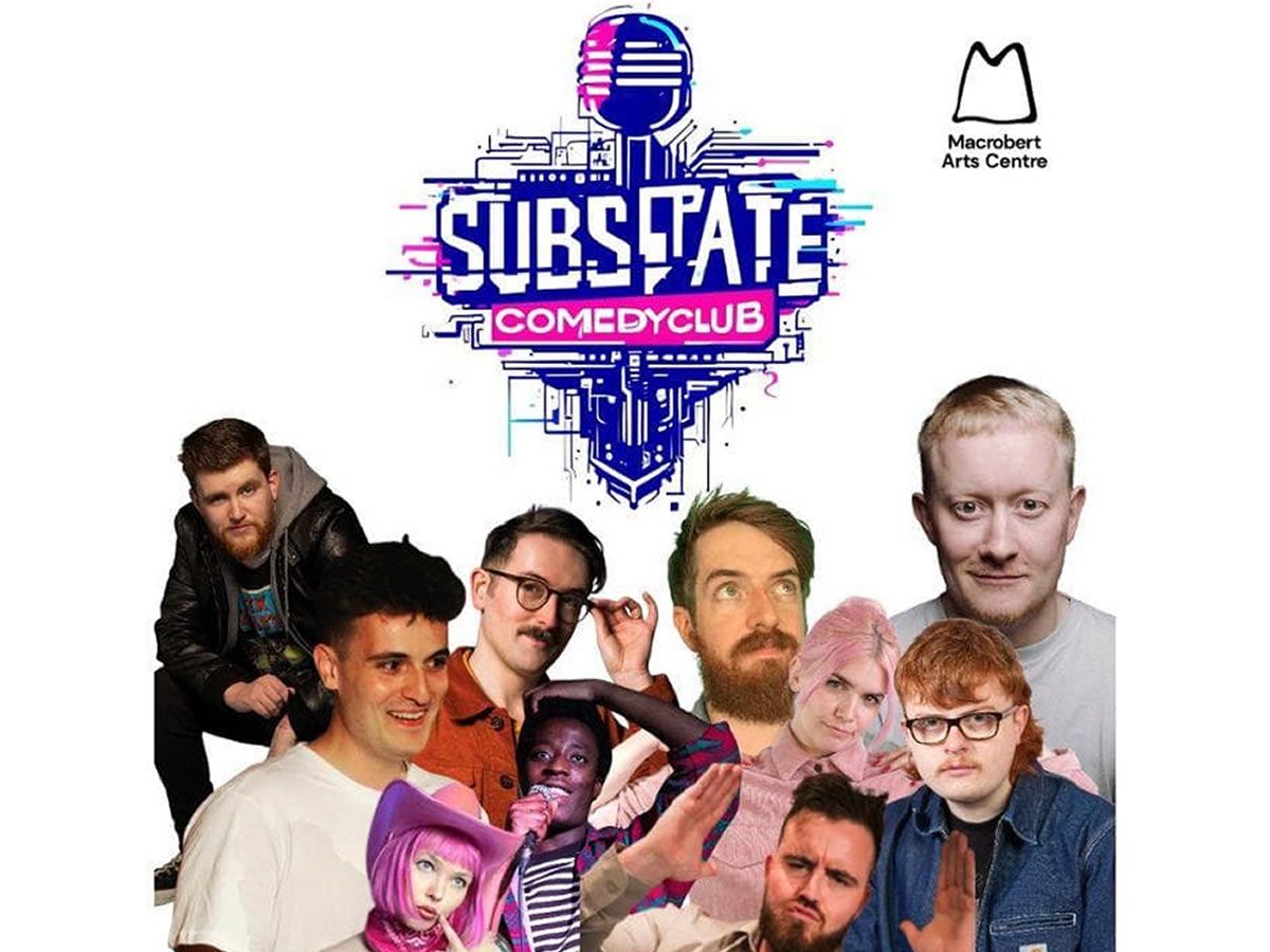 Substate Comedy Club: Macrobert Arts Centre Takeover