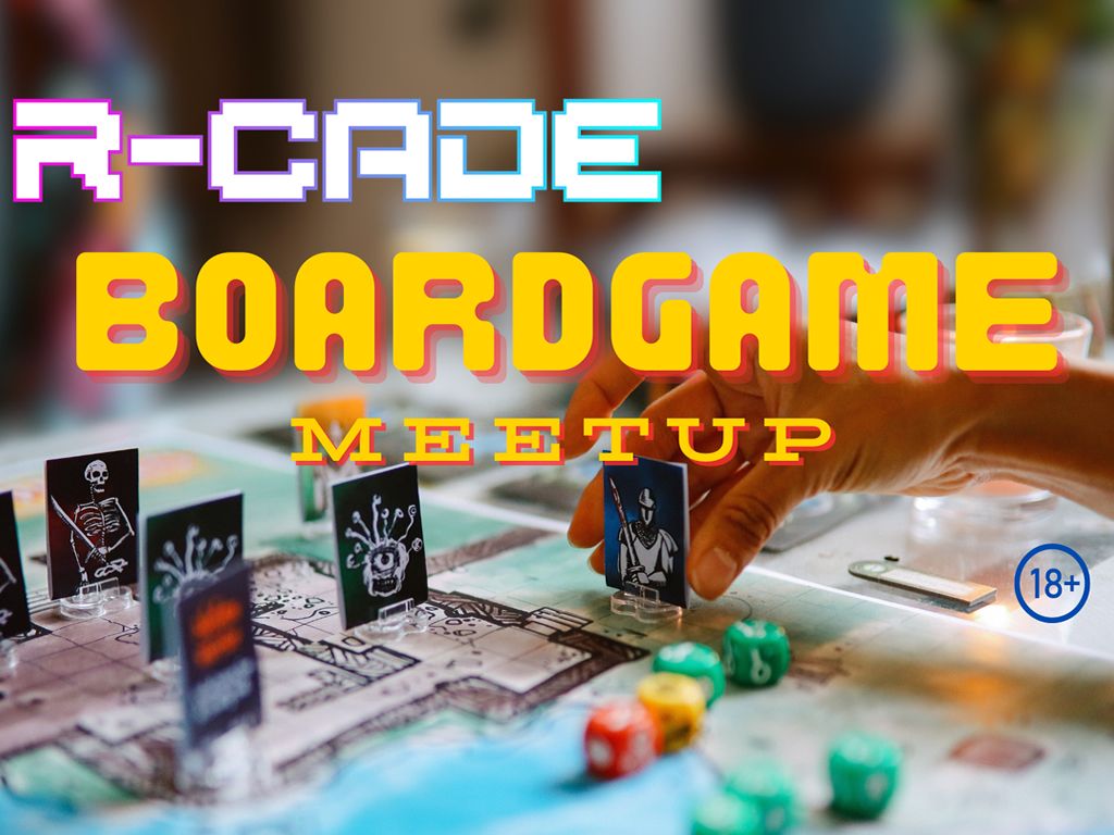 R-CADE Boardgames Meetup