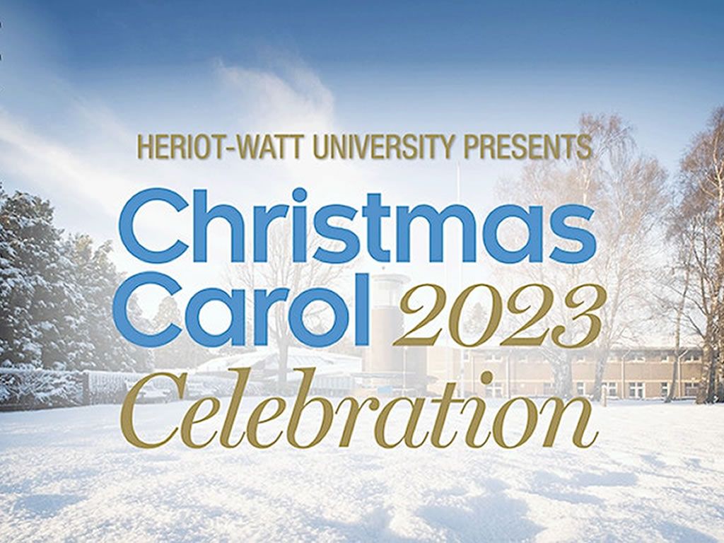 Heriot Watt University Christmas Carol Celebration 2023