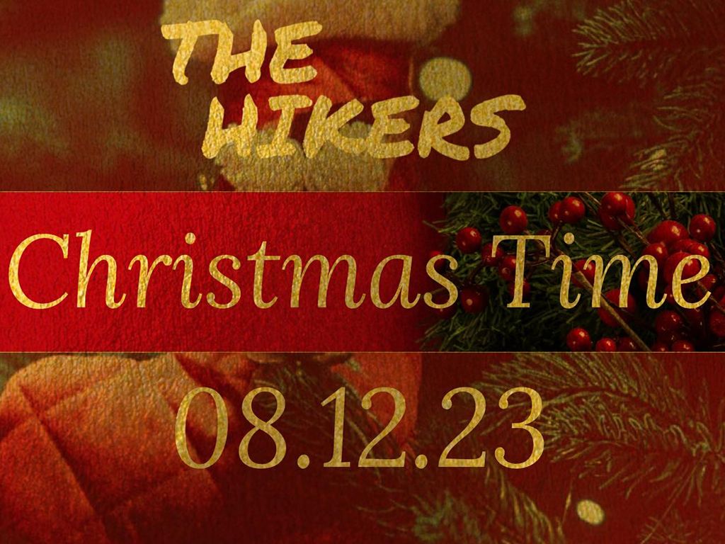The Hikers - Christmas Time