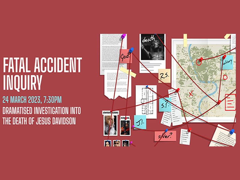 Fatal Accident Inquiry - Dramatised Investigation into the Death of Jesus Davidson