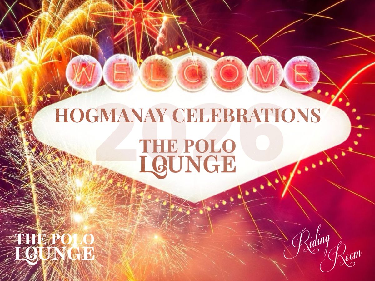 Hogmanay at The Polo Lounge and Riding Room