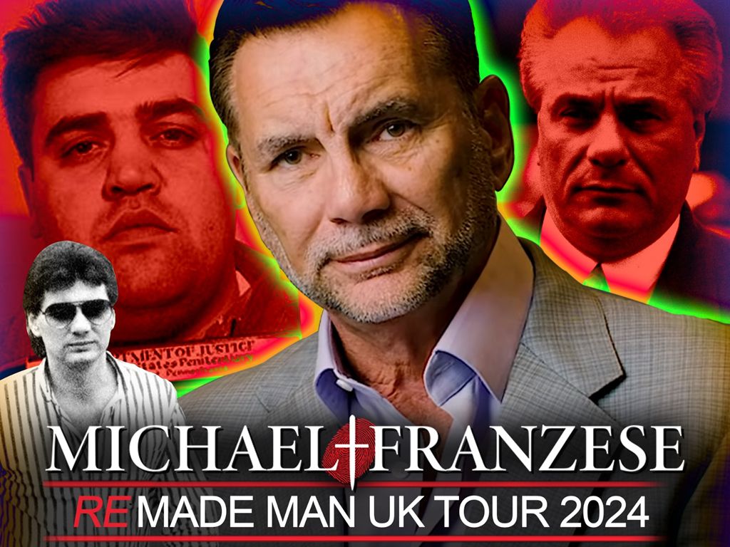 The Michael Franzese REMADE Man UK Tour - CANCELLED