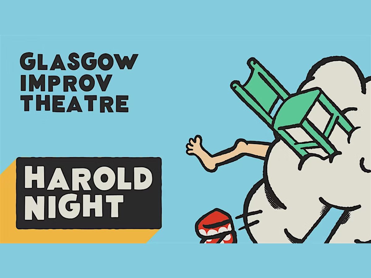Glasgow Improv Theatre: Harold Night