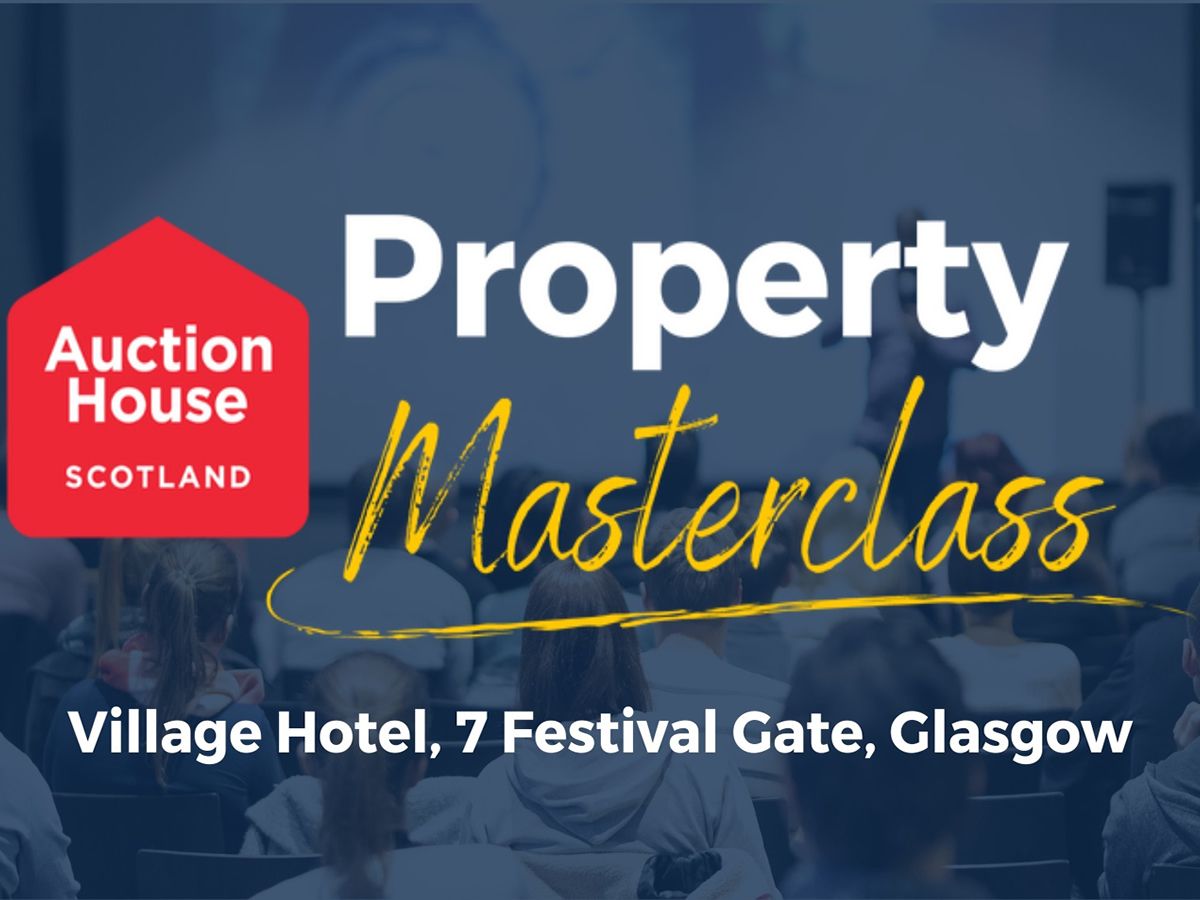 Auction House Scotland - Property Masterclass