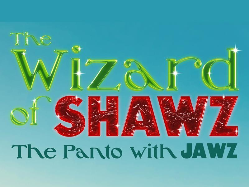 The Wizard of Shawz - The Panto wi’ Jawz