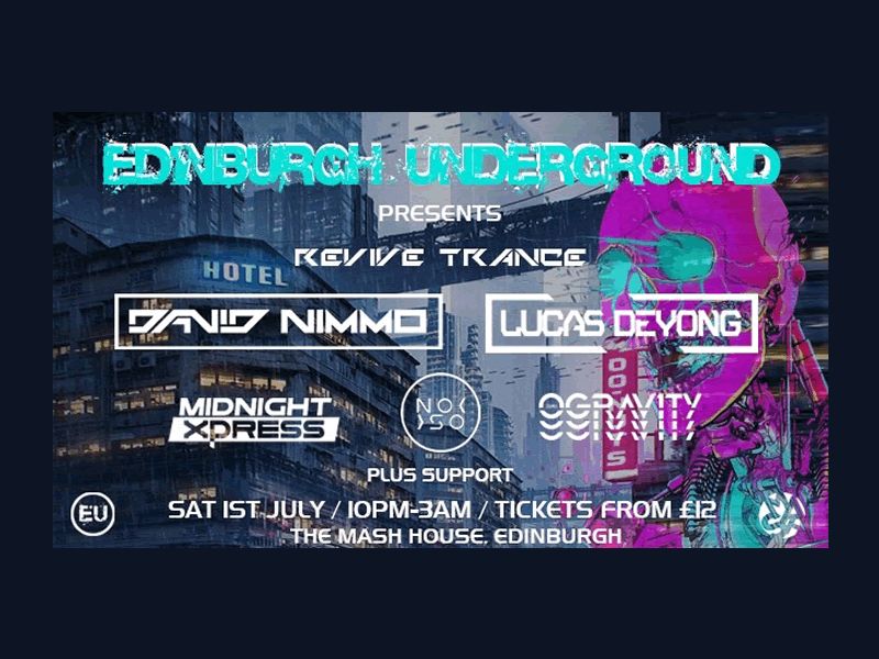Edinburgh Underground presents:  Revive Trance