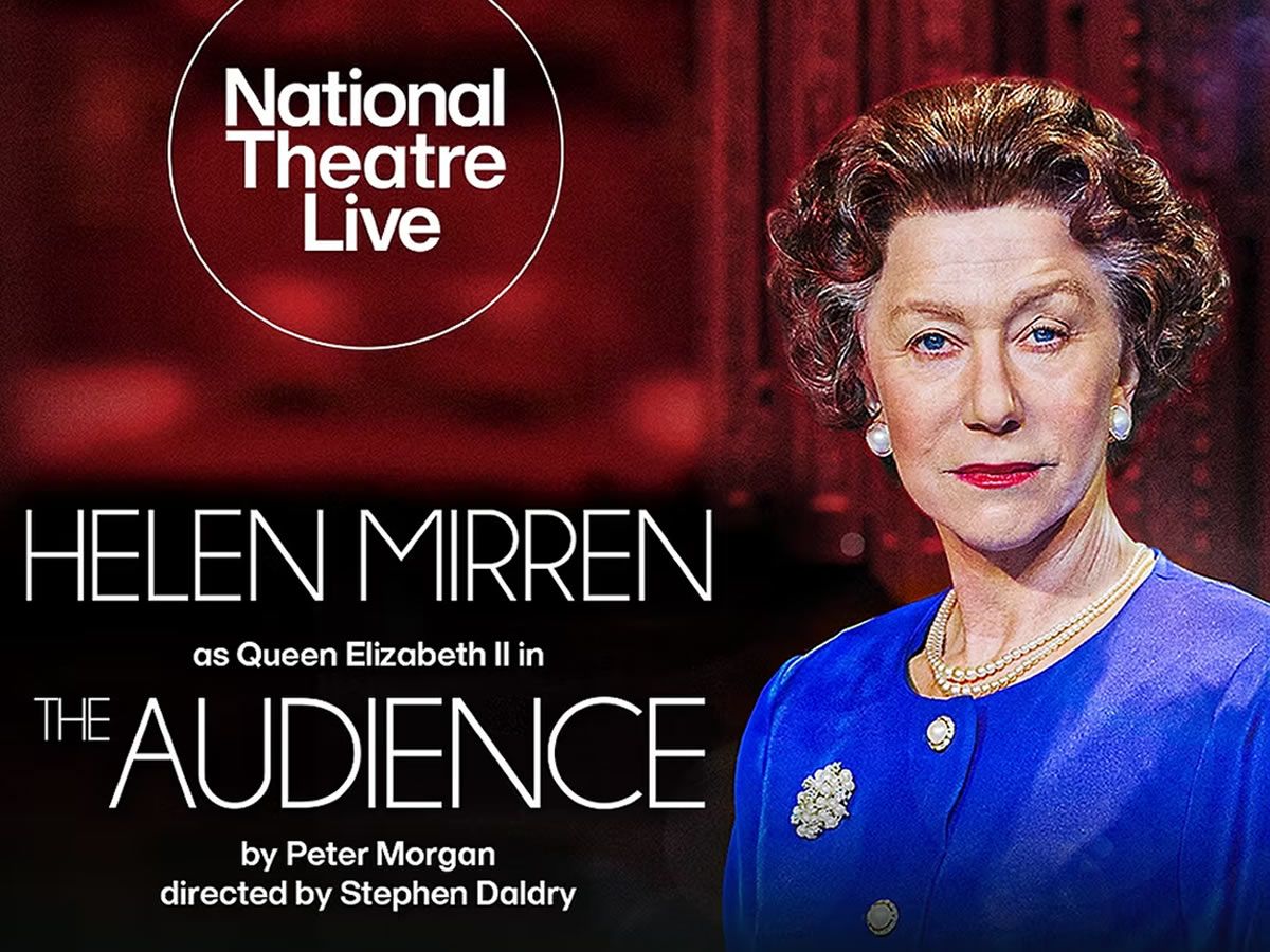 National Theatre Live - The Audience