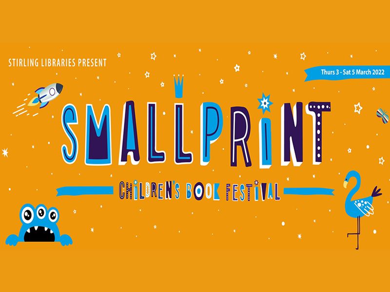 Stirling Small Print Children’s Book Festival 2022