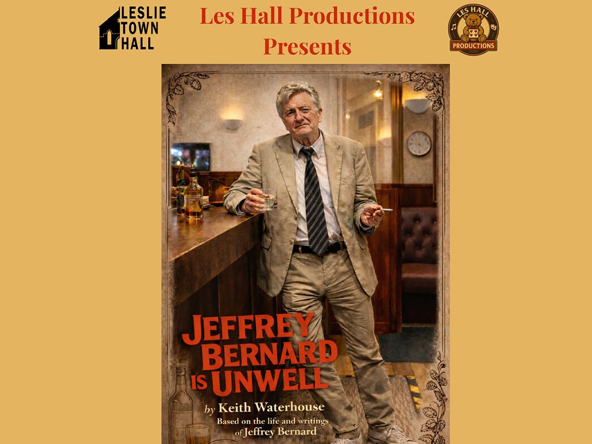 Jeffrey Bernard Is Unwell