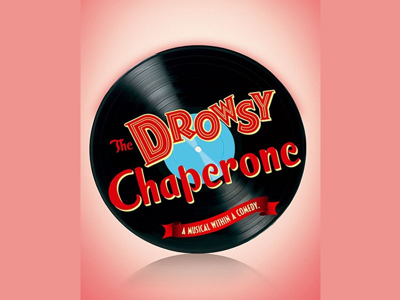 Edinburgh Music Theatre presents: The Drowsy Chaperone