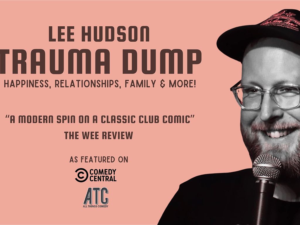 Lee Hudson: Trauma Dump