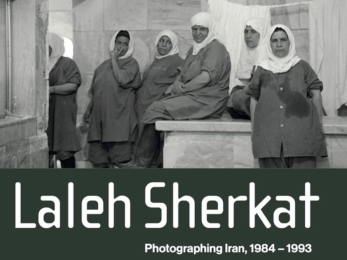 Laleh Sherkat: Photographing Iran, 1984–1993