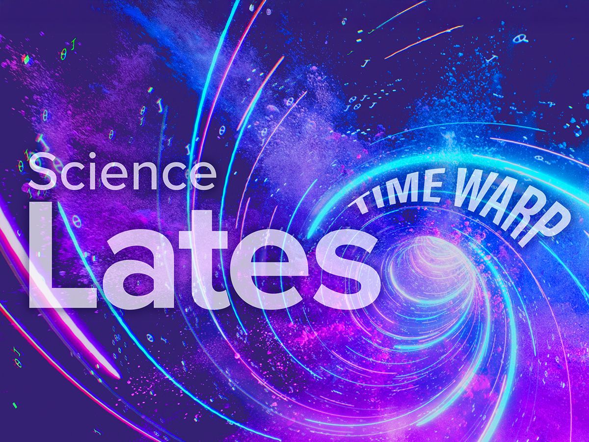 Science Lates: TimeWarp