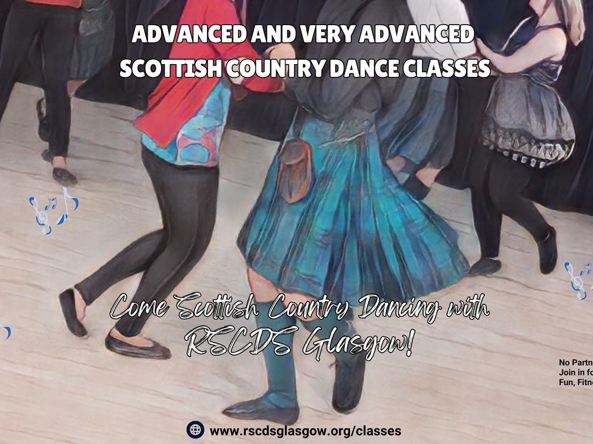 RSCDS Glasgow Scottish Country Dance Advanced & Very Advanced Classes