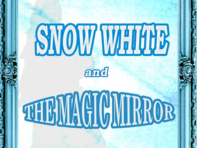 Snow White and the Magic Mirror