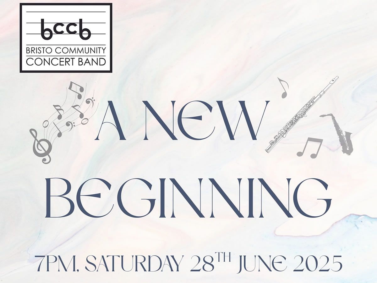 Bristo Community Concert Band presents: A New Beginning