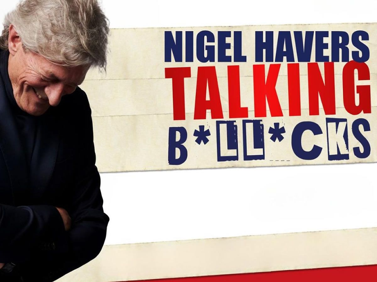 Nigel Havers - Talking B*ll*cks