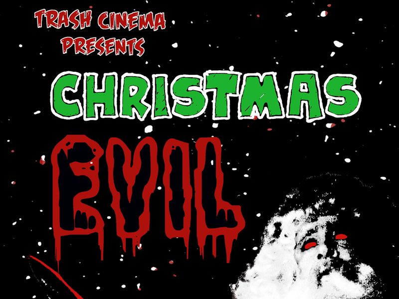 Trash Cinema Screening - Christmas Evil