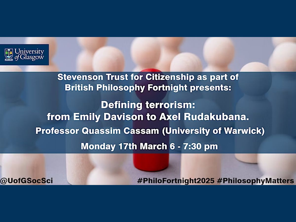 The Knowles Lecture in Political Philosophy: Professor Quassim Cassam - Defining Terrorism