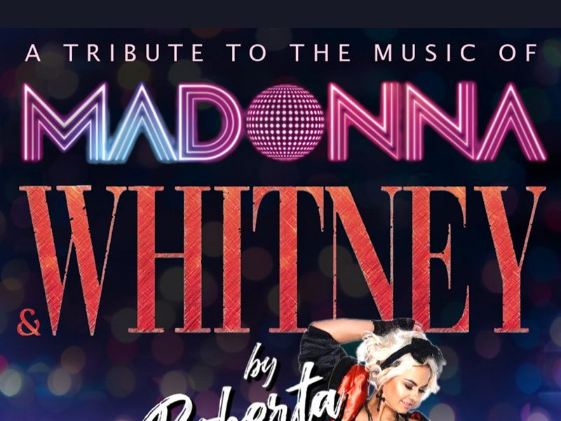 A Tribute to The Music of Madonna & Whitney by Roberta Childs
