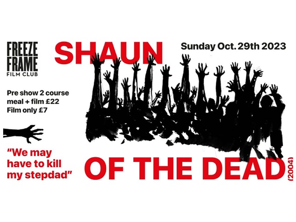 Freeze Frame Film Club presents Shaun of the Dead