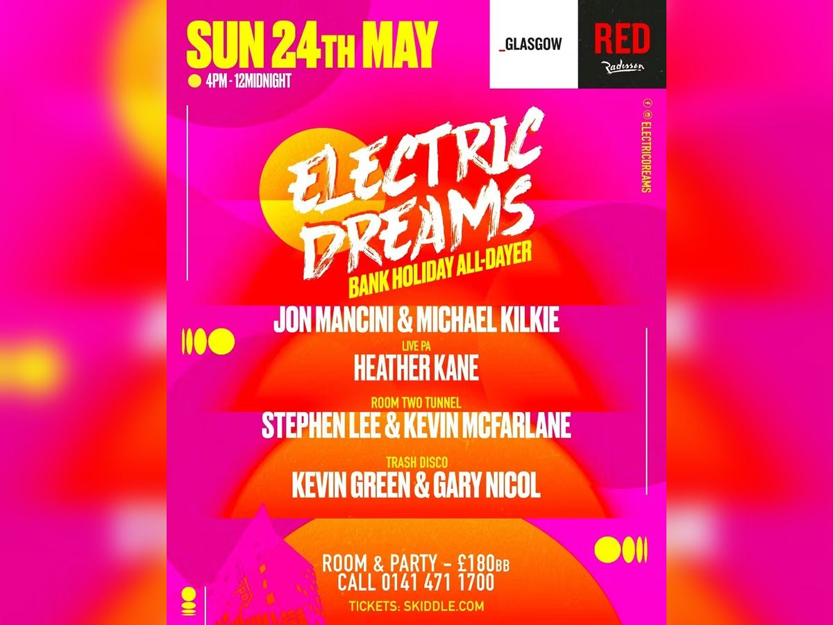Electric Dreams - Bank Holiday All Dayer