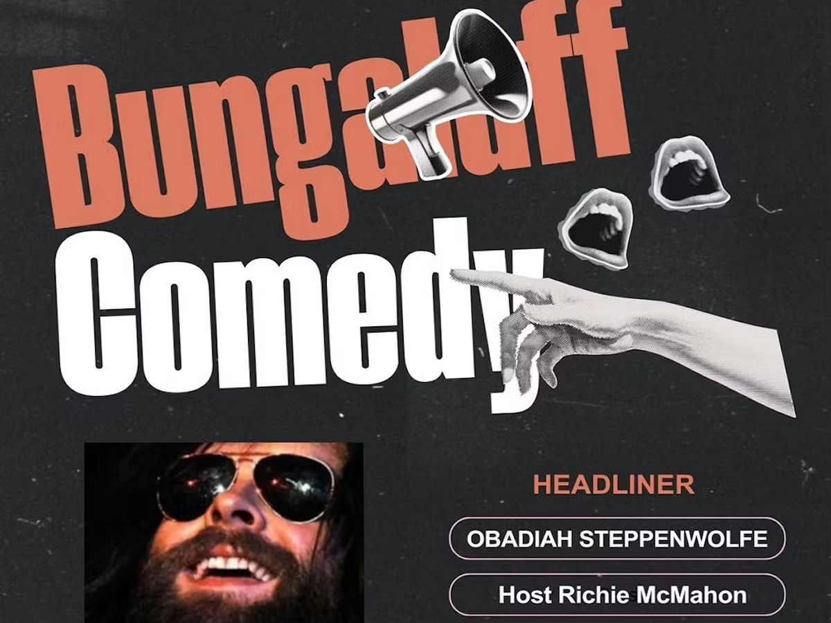BUNGALAFF Stand Up Comedy with Obadiah Steppenwolfe Plus Guests