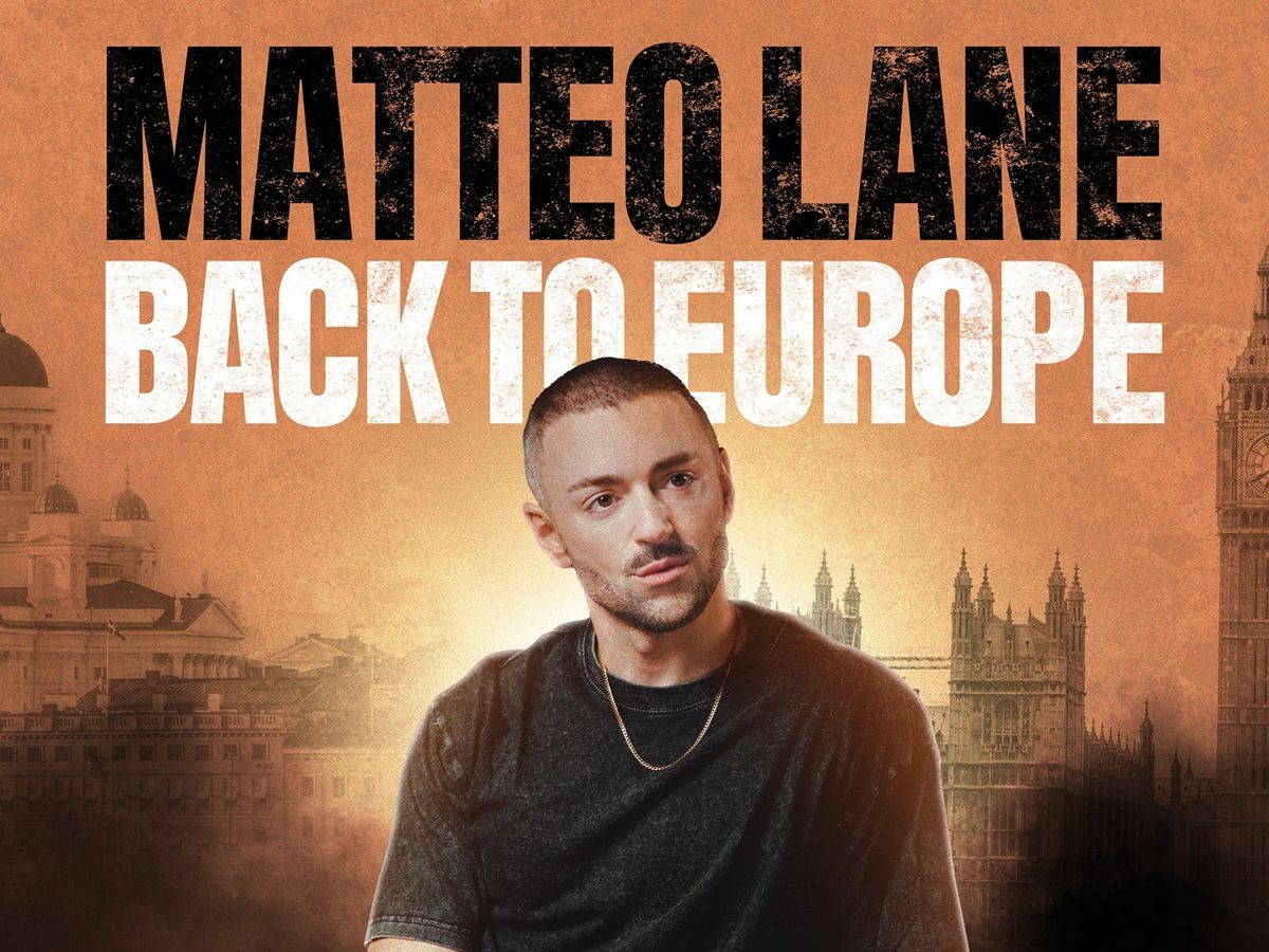 Matteo Lane: Back to Europe