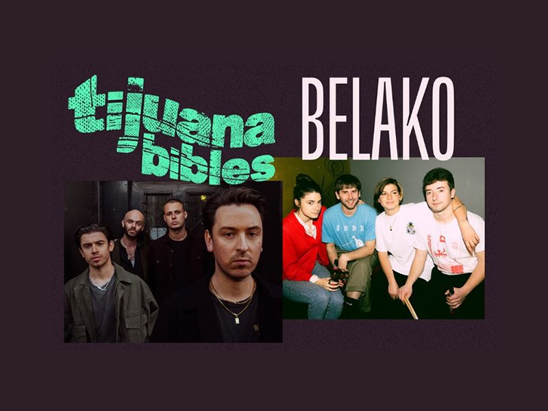 Tijuana Bibles + Belako