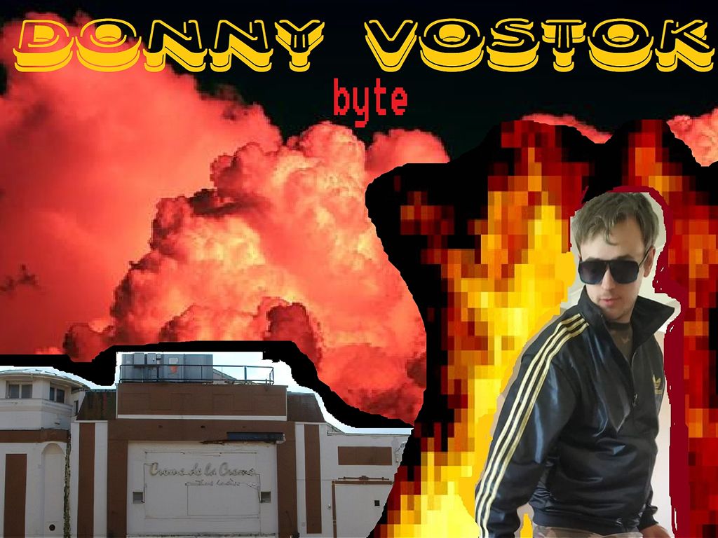 Donny Vostok: Byte