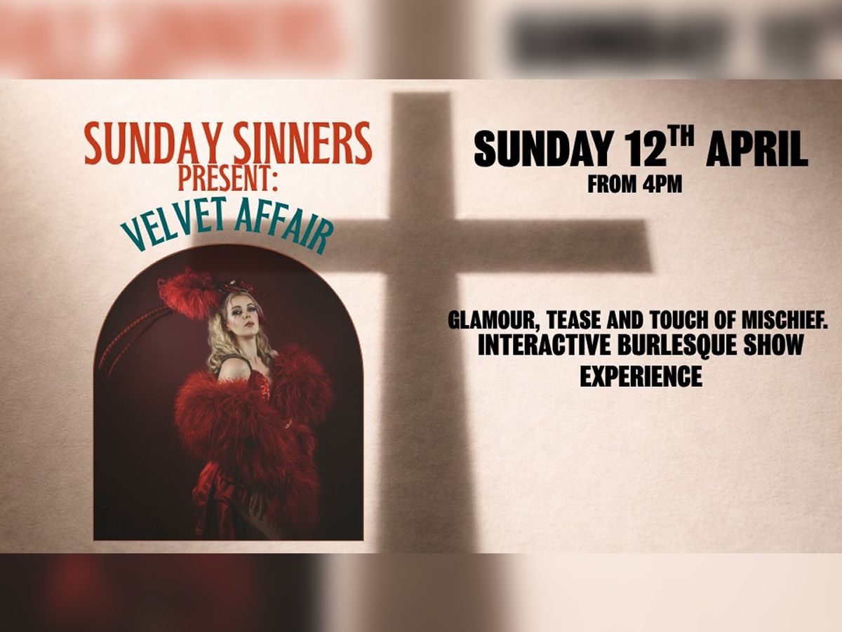 Sunday Sinners Present: Velvet Affair