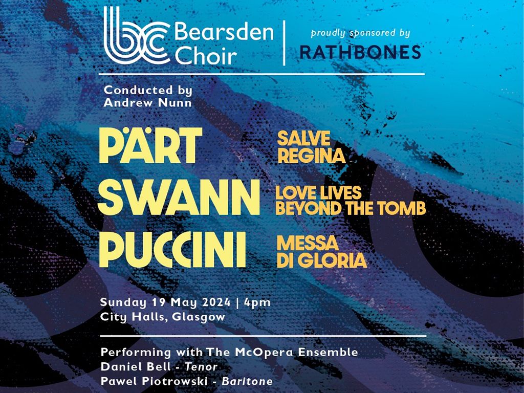 Bearsden Choir - Pärt, Swann, Puccini