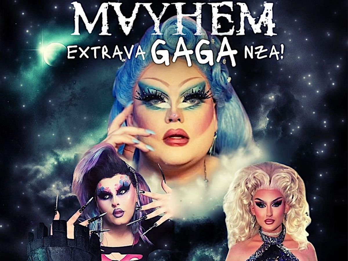 Mistresses of Mayhem - A Lady Gaga Drag Tribute