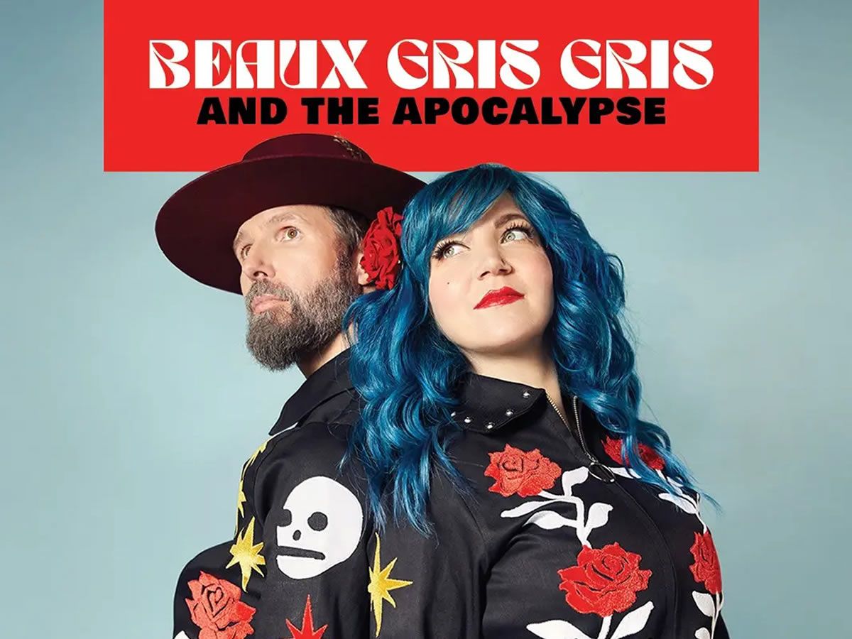 Beaux Gris Gris & The Apocalypse
