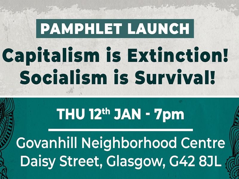 Pamphlet Launch: Capitalism is Extinction! Socialism is Survival!