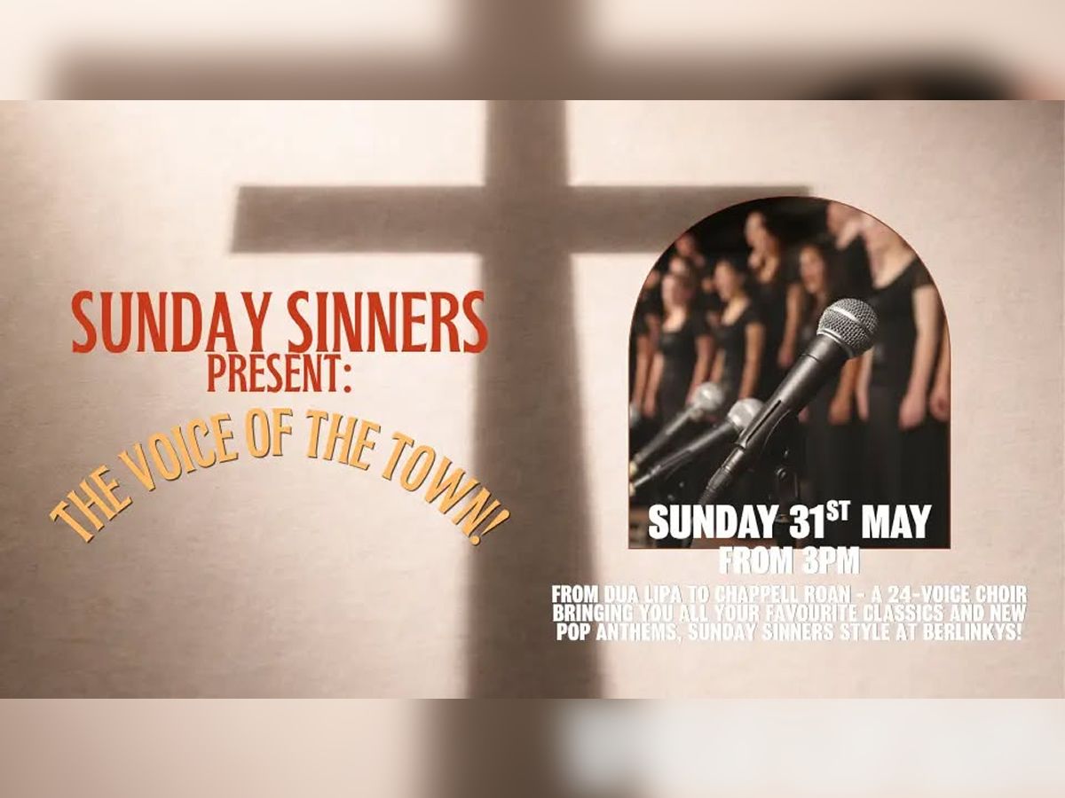 Sunday Sinners Present: The Voice of The Town!