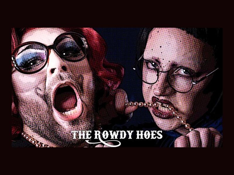The Rowdy Hoes