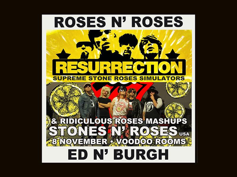 Resurrection with Stones n’ Roses (USA)