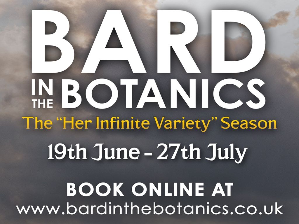 Bard in the Botanics