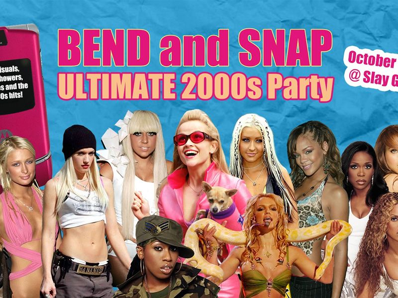 Bend and Snap: Ultimate 2000s Party