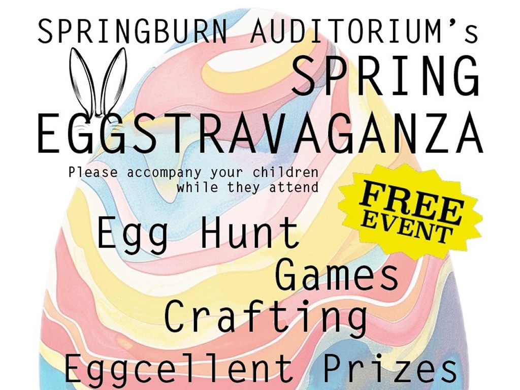 Spring Eggstravaganza at Springburn Auditorium