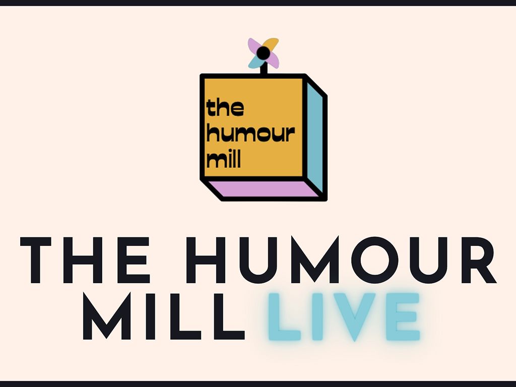 The Humour Mill Live