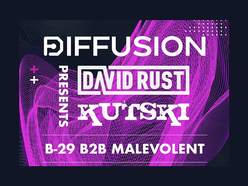Diffusion Presents: David Rust & Kutski