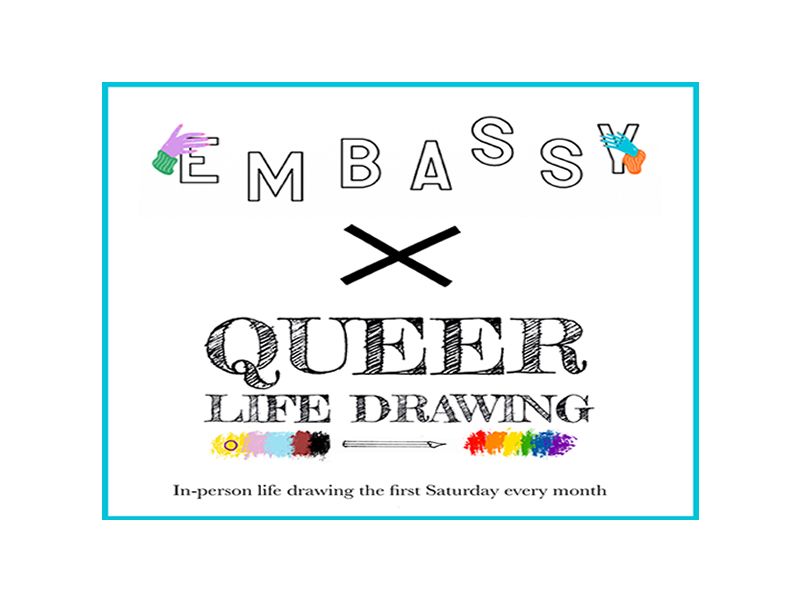 EMBASSY x Queer Life Drawing