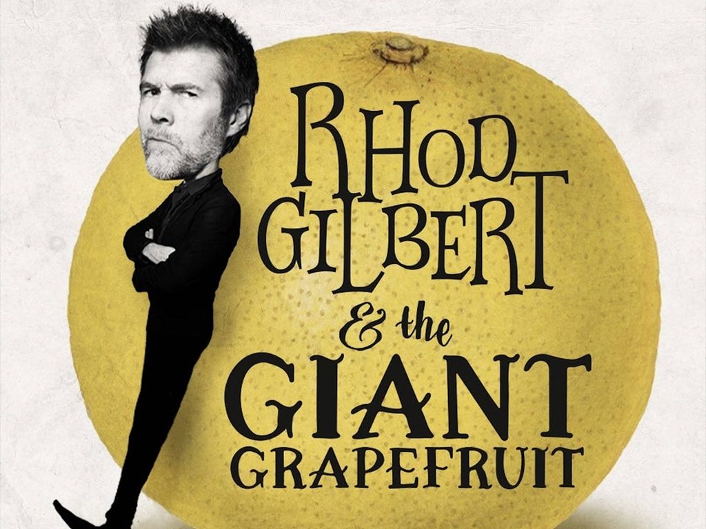 Rhod Gilbert & The Giant Grapefruit