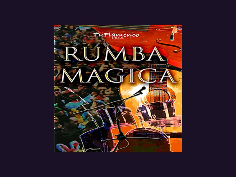 Rumba Magica by TuFlamenco