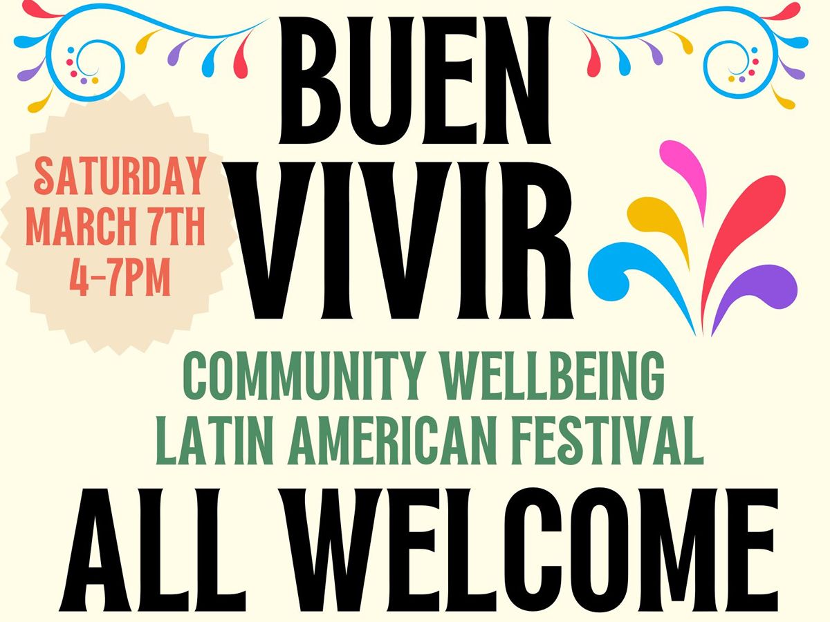 Buen Vivir - Community Wellbeing Latin American Festival